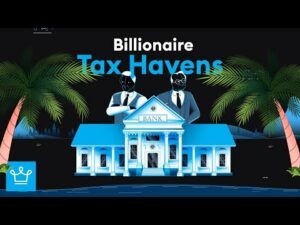 The Hidden World of Billionaire Tax Havens