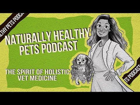 The Spirit of Holistic Vet Medicine | NHP Podcast Ep 69 | Dr. Judy Morgan & Dr. Doug Knueven