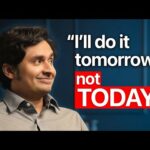 Why You Keep Telling Yourself I'll Do It Tomorrow