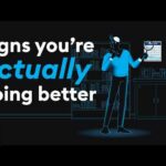 Signs You're Actually Doing Better