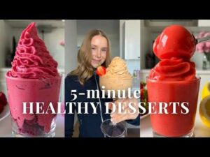 5-minute Healthy Dessert Recipes: Sorbet, Frozen Yogurt & Nice Cream