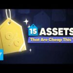15 Assets That Are Cheap This Year (Underpriced Assets)