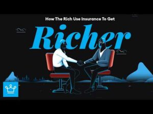 How The Rich Use Insurance To Get Richer