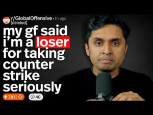 "My Girlfriend Thinks I'm A Loser For Trying To Go Pro"