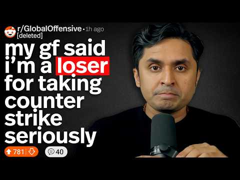 "My Girlfriend Thinks I'm A Loser For Trying To Go Pro"