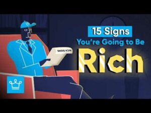 15 Signs You’re Going to Be Rich