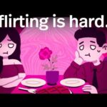 Flirting Kinda Sucks, Actually