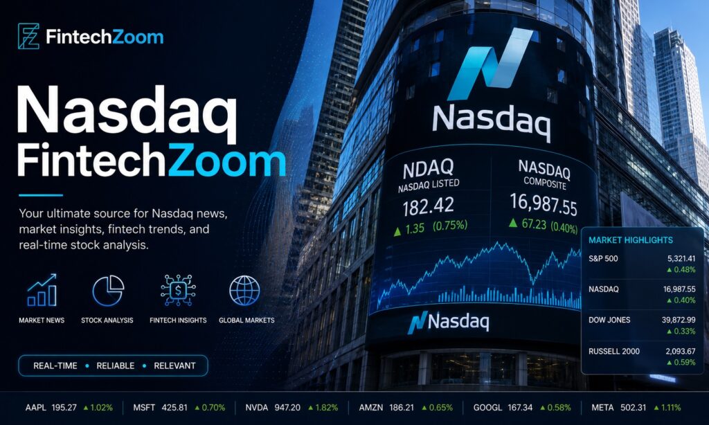 Why Every Serious Entrepreneur Is Secretly Obsessed with Nasdaq FintechZoom—and You Should Be Too
