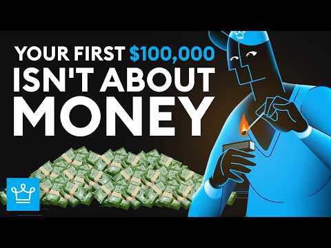 Your First $100,000 Isn't About Money
