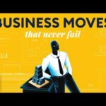 10 Business Moves That Never Fail