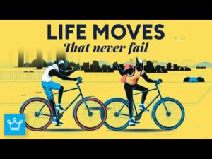 10 Life Moves That Never Fail