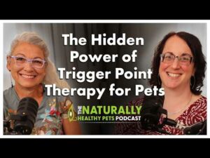 Trigger Point Therapy for Pets | NHP podcast ep 84 | Dr. Judy Morgan & Dr. Lisa McFaddin