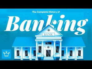 The Complete History of Banking