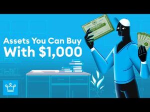 Asset Types You Can Buy With $1,000