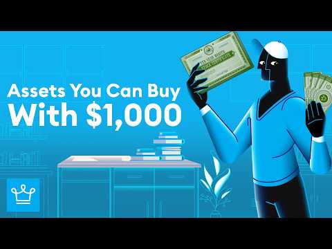 Asset Types You Can Buy With $1,000